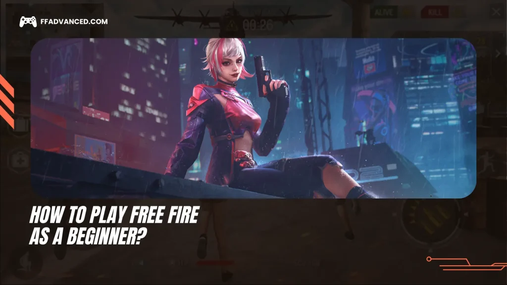How to Play Free Fire as a Beginner